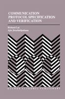 Communication Protocol Specification and Verification 0792382846 Book Cover