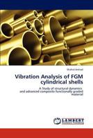 Vibration Analysis of FGM cylindrical shells 3659153338 Book Cover