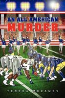An All American Murder 1450083250 Book Cover
