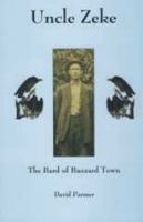 Uncle Zeke The Bard of Buzzard Town 0870128256 Book Cover