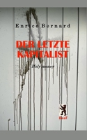 Der letzte Kapitalist (German Edition) 3038412236 Book Cover