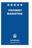 Pinterest Marketing: Pinterest Marketing 1539943062 Book Cover