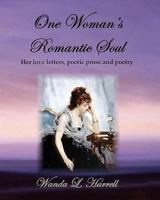 One Woman's Romantic Soul 1440413851 Book Cover