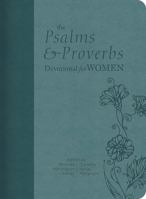 The Psalms and Proverbs Devotional for Women 1462751202 Book Cover