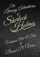 The Literary Adventures of Sherlock Holmes Volumes 1 and 2 1787054691 Book Cover