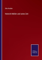 Heinrich M�ller und seine Zeit 1161194584 Book Cover