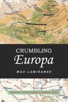 Crumbling Europa: Book 8 of the Blitzkrieg Alternate Series B09NW9R3W6 Book Cover