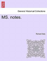 MS. notes. 1241326770 Book Cover