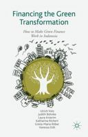 Financing the Green Transformation: How to Make Green Finance Work in Indonesia 1137486112 Book Cover