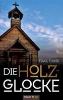 Die Holzglocke 3958404421 Book Cover