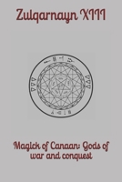 Magick of Canaan: Gods of war and conquest B092C8V9SM Book Cover