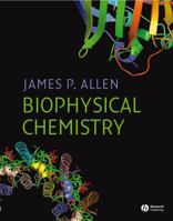 Biophysical Chemistry 1405124369 Book Cover