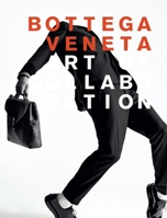 Bottega Veneta: Art of Collaboration 0847846032 Book Cover