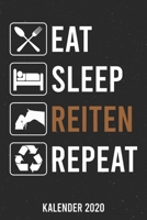 Kalender 2020: Eat Sleep Reiten A5 Kalender Planer f�r ein erfolgreiches Jahr - 110 Seiten 1671796837 Book Cover