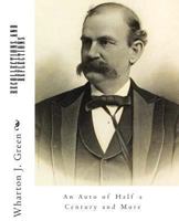 Recollections and Reflections: An Auto of Half a Century and More 0548657386 Book Cover