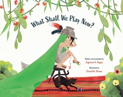 What Shall We Play Now? 1623718090 Book Cover