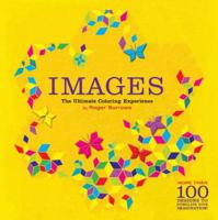 Images: The Ultimate Coloring Experience 0762439084 Book Cover