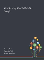 Why Knowing What to Do Is Not Enough: a Realistic Perspective on Self-Reliance in Society 1013274903 Book Cover