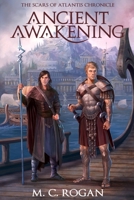 Ancient Awakening: The Scars of Atlantis Chronicle B0CRHL7JKF Book Cover