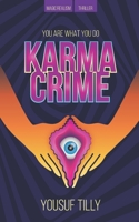 Karma Crime: You Are What You Do 0620861053 Book Cover