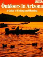 Outdoors in Arizona: A Guide to Camping 0916179052 Book Cover