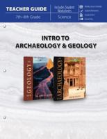 Intro to Archaeology & Geology Teacher Guide 0890519978 Book Cover
