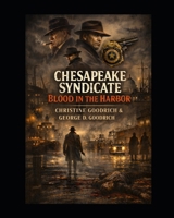 Chesapeake Syndicate: Blood In The Harbor B0GPN72ZLJ Book Cover