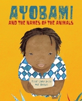 Ayobami and the Names of the Animals 8419464457 Book Cover