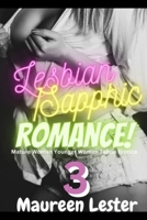 LESBIAN/SAPPHIC ROMANCE 3: Mature Woman Younger Woman Taboo Erotica B0CR4HJDP5 Book Cover