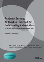 Academic Culture -- An Analytical Framework for Understanding Academic Work 3838209370 Book Cover