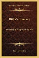 Hitler's Germany: The Nazi Background to War 1163148946 Book Cover