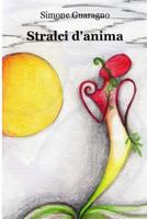 Stralci d'anima 1481046942 Book Cover
