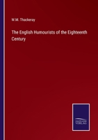 The English Humourists of the Eighteenth Century 3375145462 Book Cover