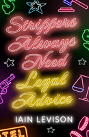 Strippers Always Need Legal Advice 1916725287 Book Cover