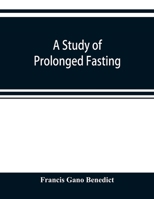 A Study of Prolonged Fasting 1016576757 Book Cover