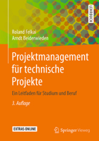 Projektmanagement Fur Technische Projekte: Ein Leitfaden Fur Studium Und Beruf 3658107510 Book Cover