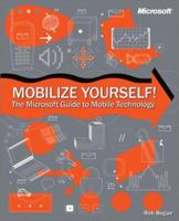 Mobilize Yourself! The Microsoft Guide to Mobile Technology 0735615020 Book Cover