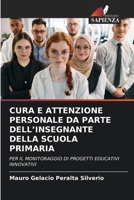Cura E Attenzione Personale Da Parte Dell'insegnante Della Scuola Primaria (Italian Edition) 6630259386 Book Cover