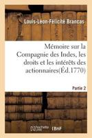 Ma(c)Moire Sur La Compagnie Des Indes, Les Droits Et Les Inta(c)Raats Des Actionnaires 2016155108 Book Cover