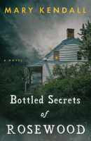 Bottled Secrets of Rosewood 1951122895 Book Cover