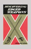 Edged Weapons (Discovering) 0852631383 Book Cover