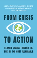 From Crisis to Action: Climate Change Through the Eyes of the Most Vulnerable 1009605941 Book Cover