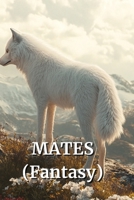 MATES (Fantasy) B0DRMMQ9QY Book Cover