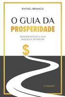 O Guia da Prosperidade: Despertando a sua riqueza interior (Portuguese Edition) B0CS9PZ6G3 Book Cover