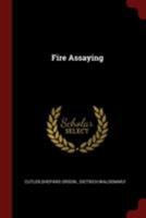 Fire Assaying 1015476341 Book Cover