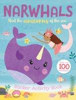 Narwhals Sticker and Activity Book 1405294345 Book Cover