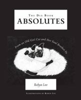 The Dia Book: Absolutes From an Old Girl Cat and Her Soul Brother Fa 198220818X Book Cover