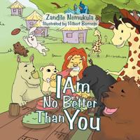 I Am No Better Than You 1469173956 Book Cover