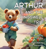 Arthur and the Kingswell Trio (Kingswell Bears) 1997599716 Book Cover