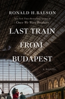 Last Train from Budapest 1250457947 Book Cover